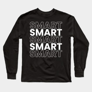 Smart repetitive typography design Long Sleeve T-Shirt